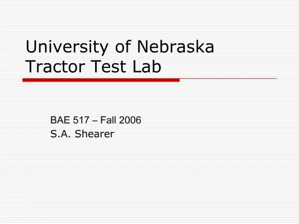 University of Nebraska Tractor Test Lab