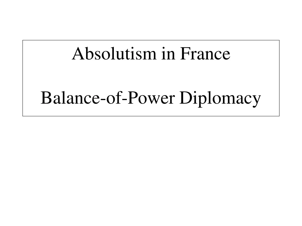 absolutism in france balance of power diplomacy
