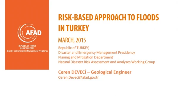 RISK-BASED APPROACH TO FLOODS IN TURKEY