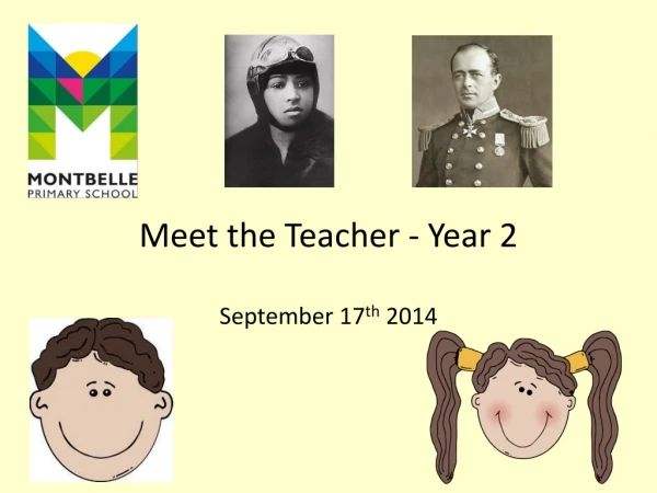 Meet the Teacher - Year 2 September 17 th 2014