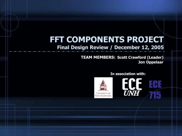 FFT COMPONENTS PROJECT Final Design Review