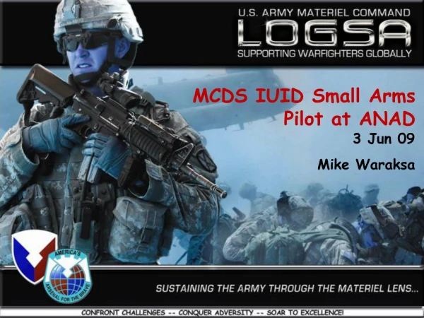 MCDS IUID Small Arms Pilot at ANAD 3 Jun 09 Mike Waraksa