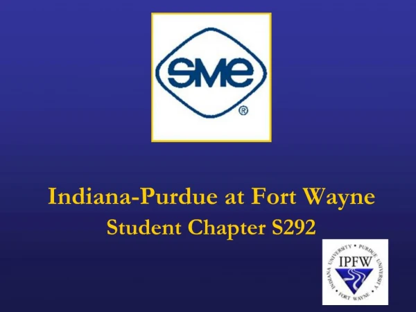 Indiana-Purdue at Fort Wayne Student Chapter S292