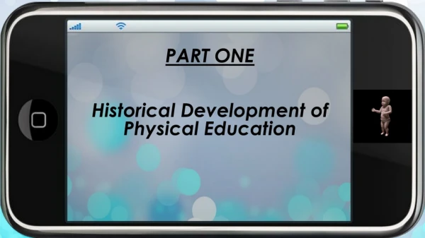 PART ONE Historical Development of Physical Education