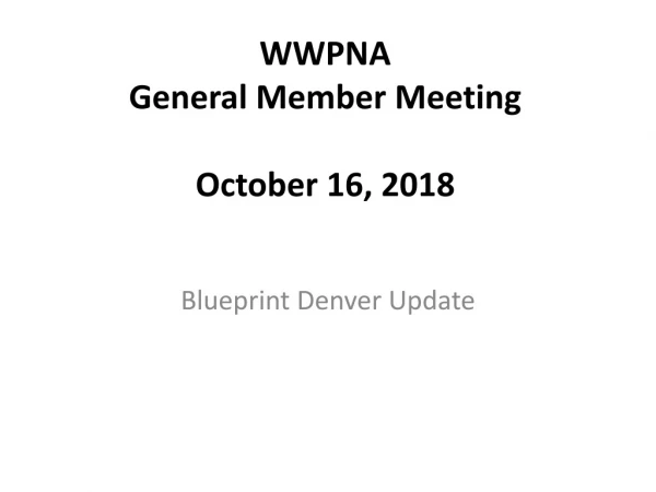 WWPNA General Member Meeting October 16, 2018