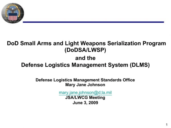 DoD Small Arms and Light Weapons Serialization Program DoDSA