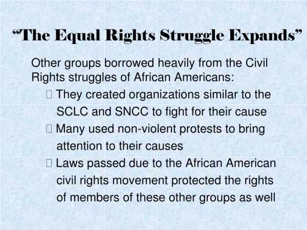“The Equal Rights Struggle Expands”