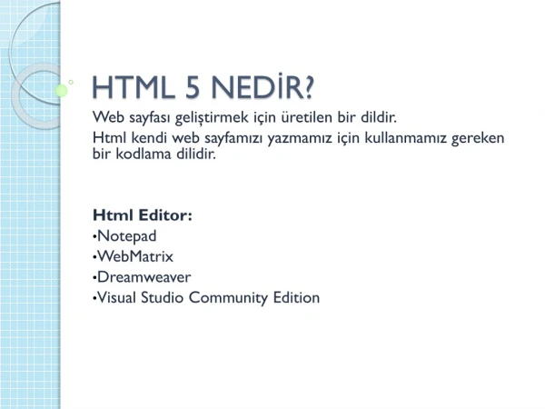 HTML 5 NEDİR?