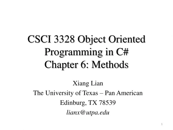 CSCI 3328 Object Oriented Programming in C# Chapter 6: Methods