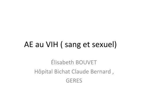 AE au VIH sang et sexuel