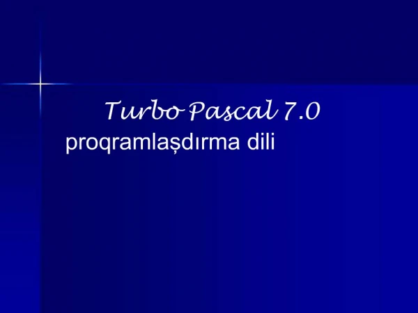 Turbo Pascal 7.0 proqramlasdirma dili