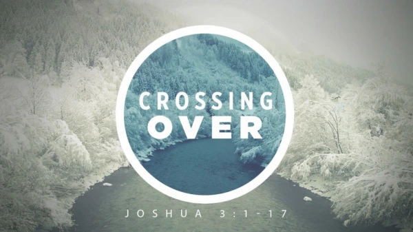 Faith that moves Joshua 3.1