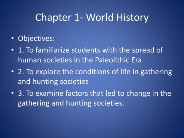 Chapter 1- W orld History