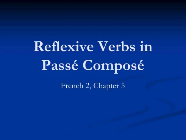 Reflexive Verbs in Pass Compos