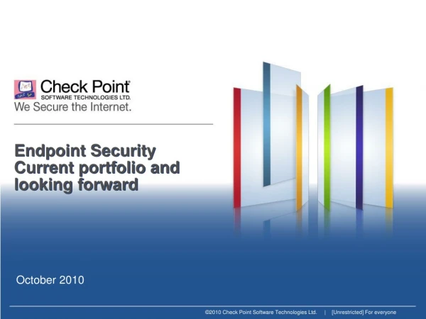 Endpoint Security Current portfolio and looking forward