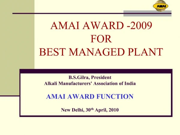 AMAI AWARD -2009 FOR BEST MANAGED PLANT