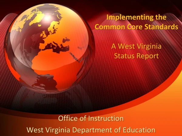 implementing the common core standards a west virginia status report