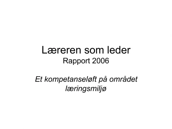 L reren som leder Rapport 2006