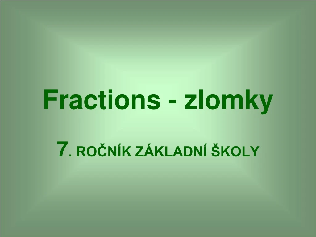 fractions zlomky