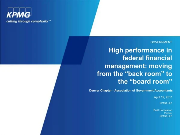 High performance in federal financial management: moving from the back room to the board room