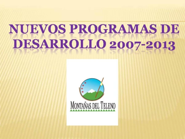 NUEVOS PROGRAMAS DE DESARROLLO 2007-2013
