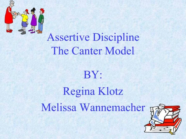 Assertive Discipline The Canter Model