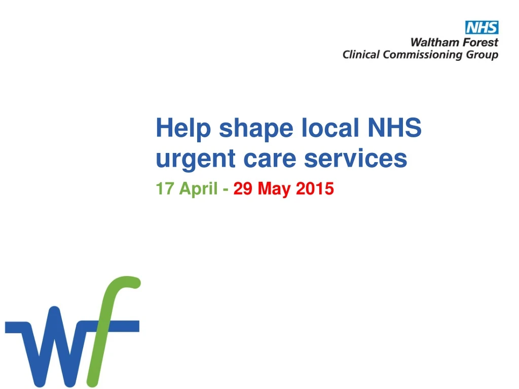 help shape local nhs urgent care services