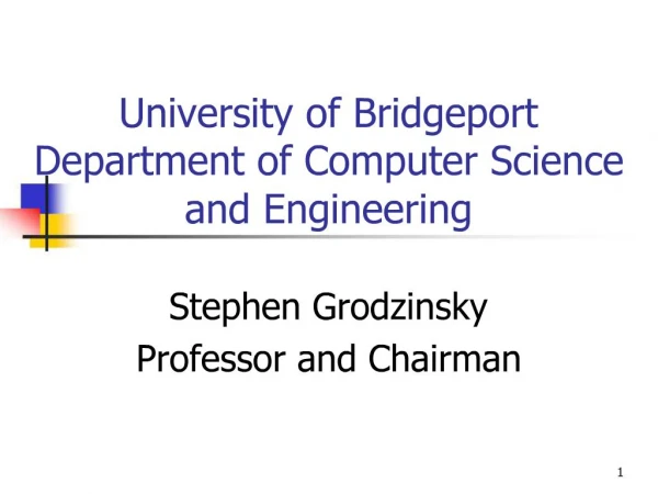 University of Bridgeport Department of Computer Science and Engineering
