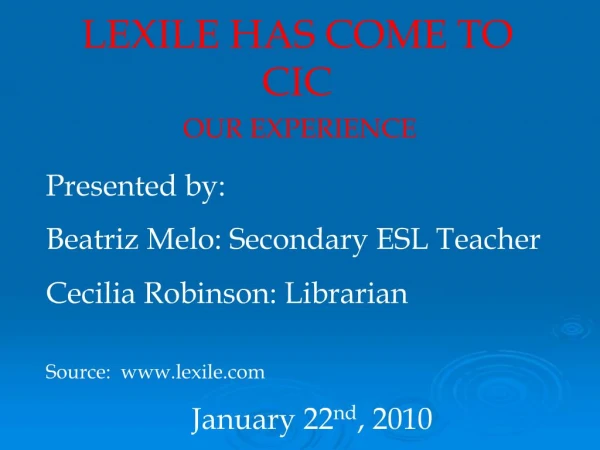 LEXILE HAS COME TO CIC