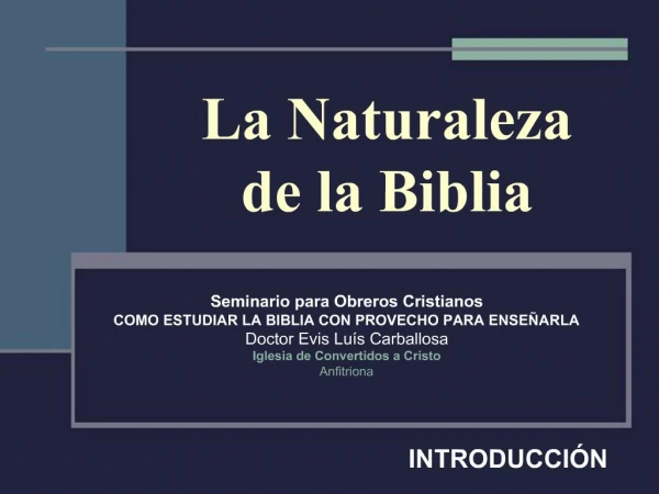 La Naturaleza de la Biblia