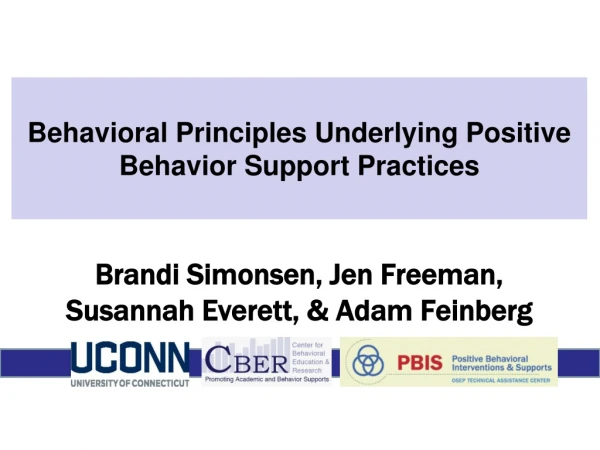 Behavioral Principles Underlying Positive Behavior Support Practices