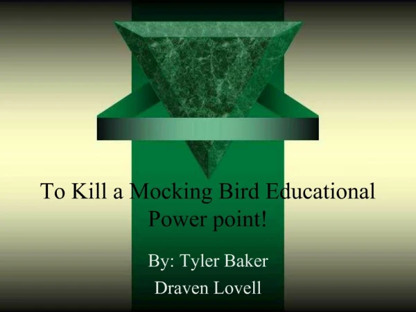 To Kill a Mocking Bird Educational Power point