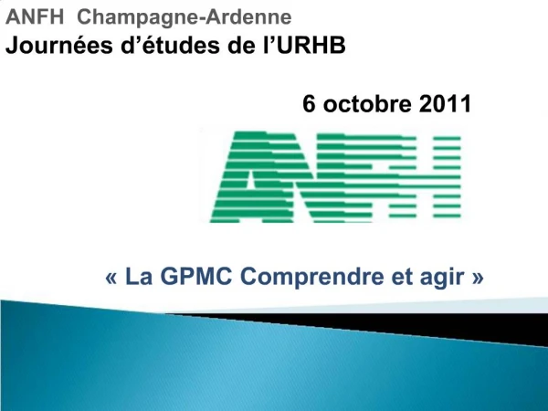 La GPMC Comprendre et agir