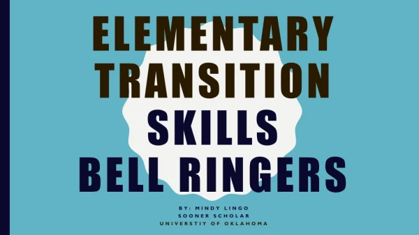 Elementary Transition skills Bell ringers