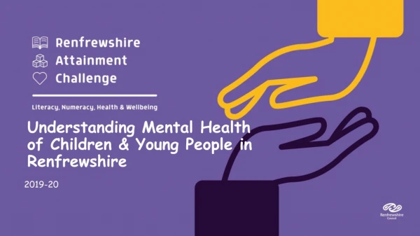 Understanding Mental Health of Children &amp; Young People in Renfrewshire