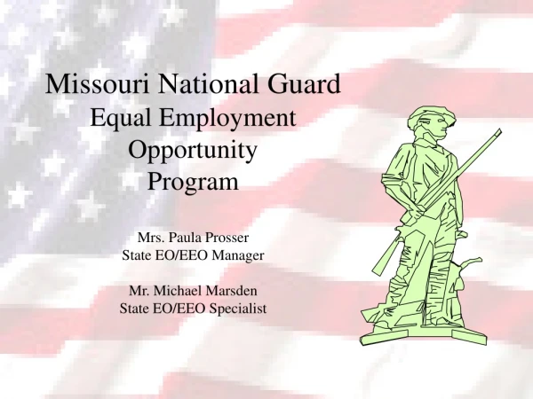 Missouri National Guard Equal Employment Opportunity Program Mrs. Paula Prosser