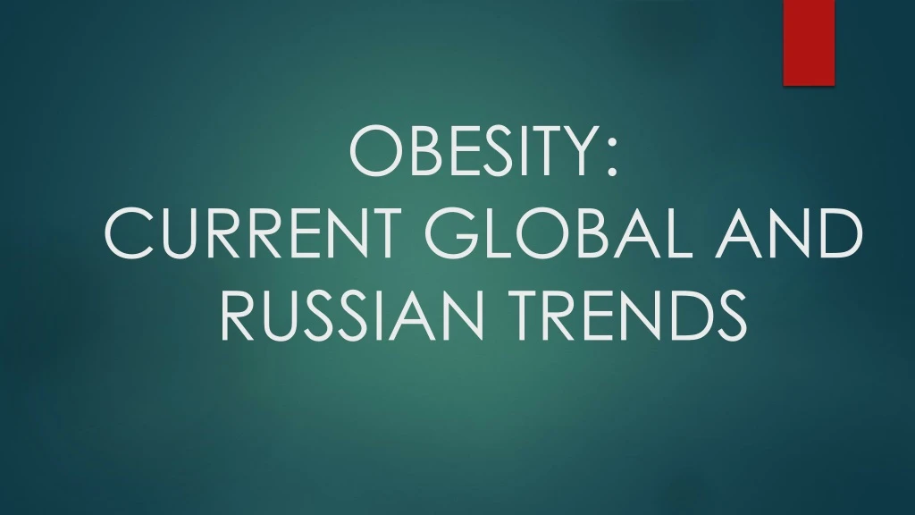 obesity current global and russian trends