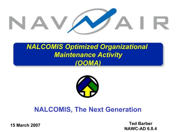 NALCOMIS, The Next Generation