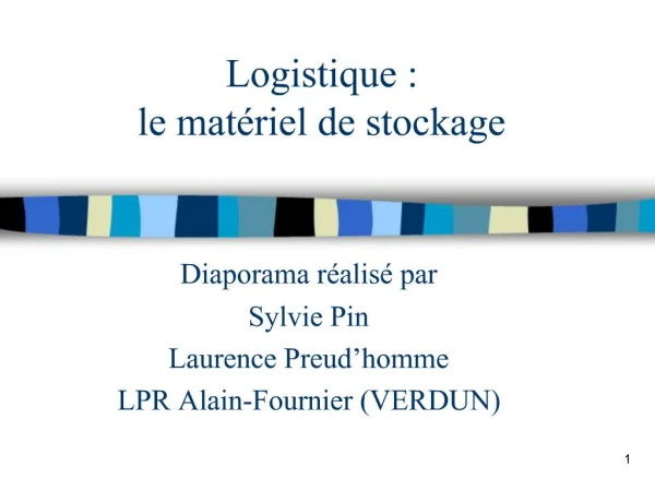 Logistique : le mat riel de stockage