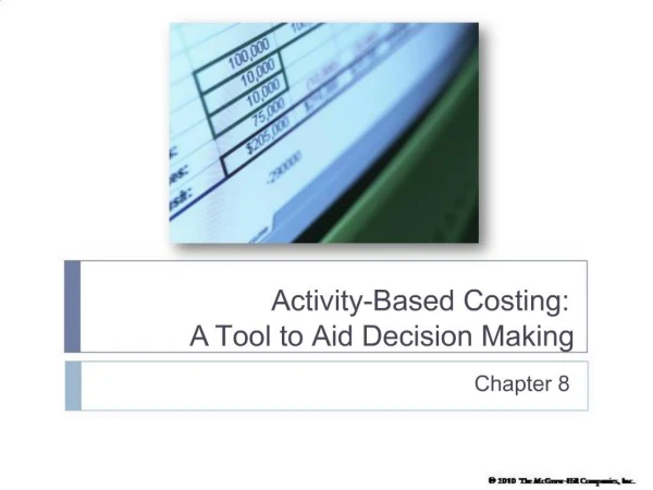 Activity-Based Costing: A Tool to Aid Decision Making