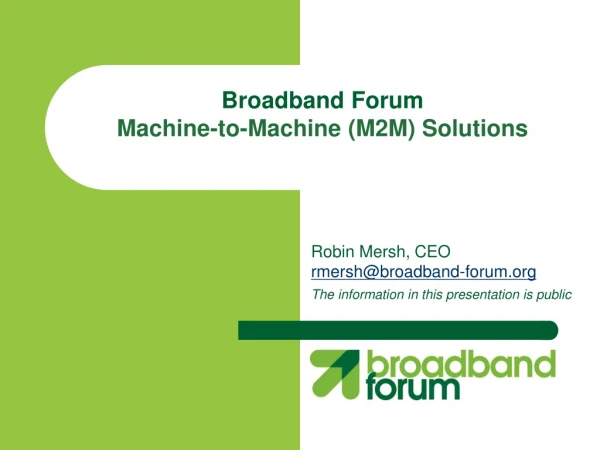 Broadband Forum Machine-to-Machine (M2M) Solutions