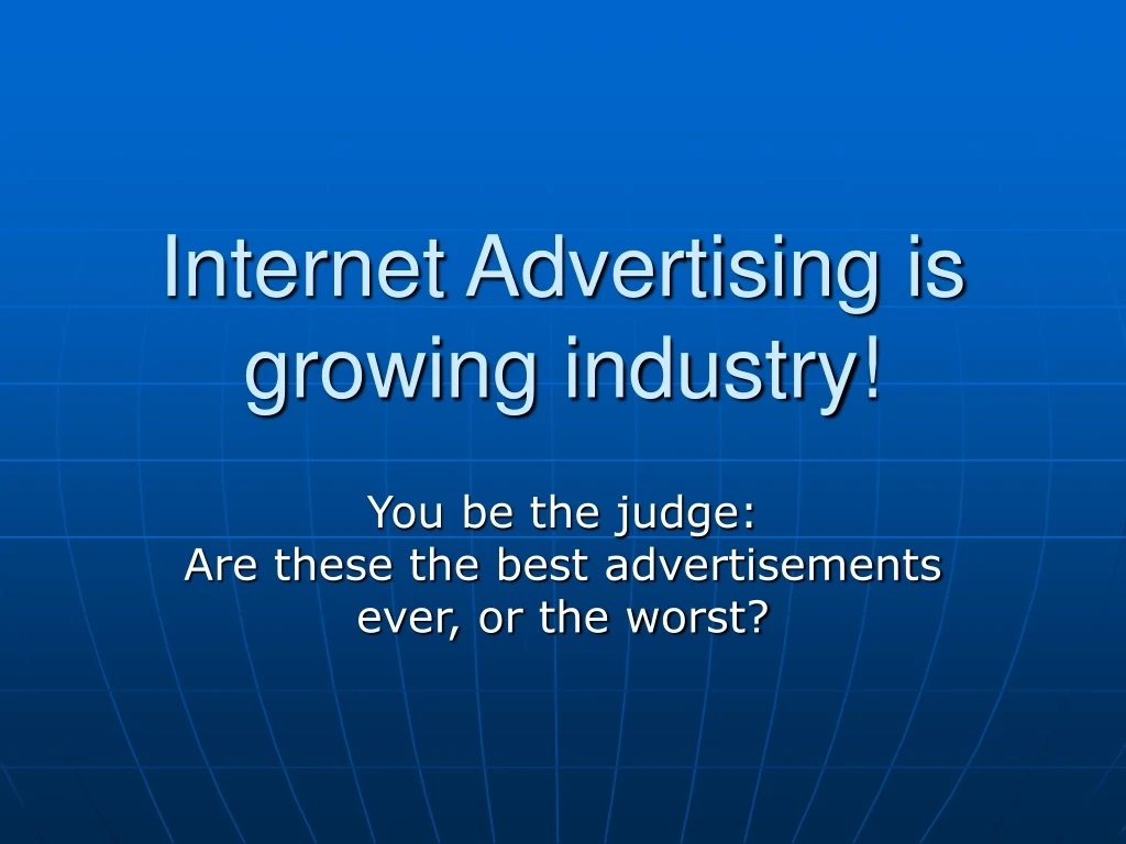 internet advertising is growing industry