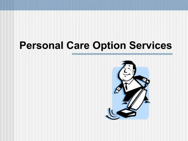 Personal Care Option Services