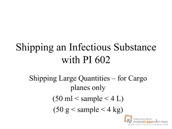 Shipping an Infectious Substance with PI 602