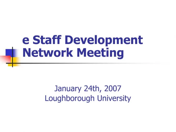 E Staff Development Network Meeting