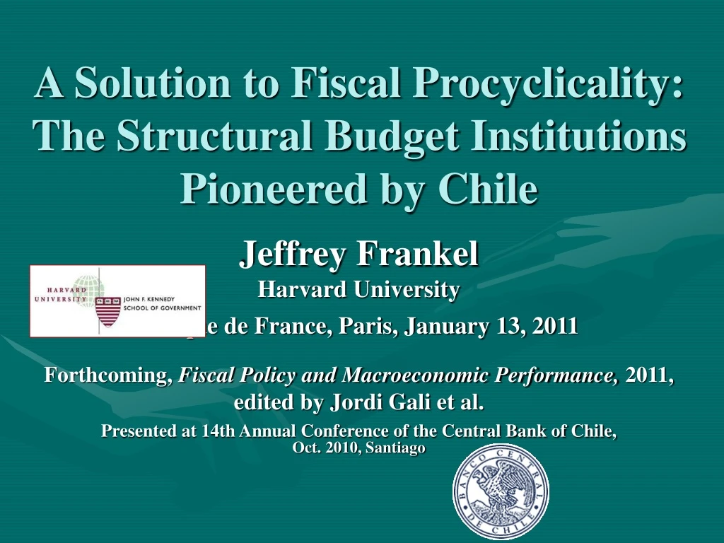 a solution to fiscal procyclicality the structural budget institutions pioneered by chile