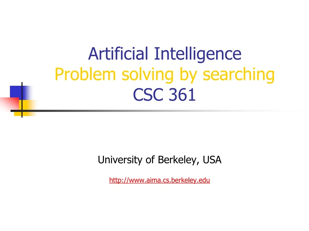 artificial intelligence problem solving by searching csc 361