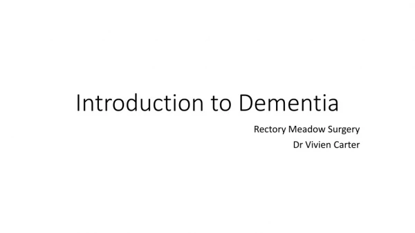 Introduction to Dementia