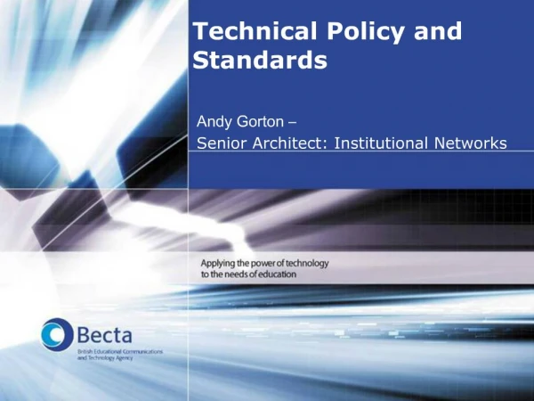 Technical Policy and Standards
