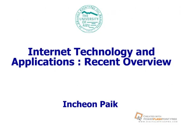 Internet Technology and Applications : Recent Overview